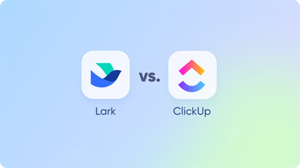 Lark ClickUp